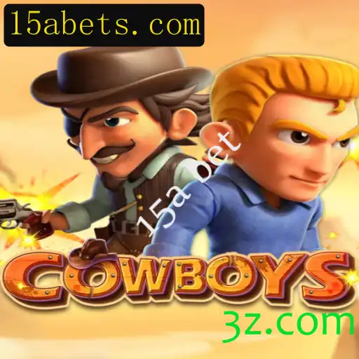 Descubra o Empolgante Mundo de 'COWBOYS' através da Plataforma 15a bet